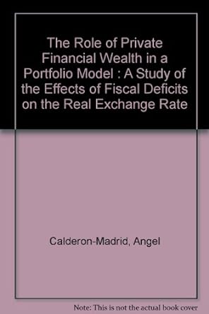 the role of private financial wealth in a portfolio model a study of the effects of fiscal deficits on the