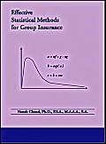 effective statistical methods for group insurance 1st edition nanak chand 1553957741, 978-1553957744