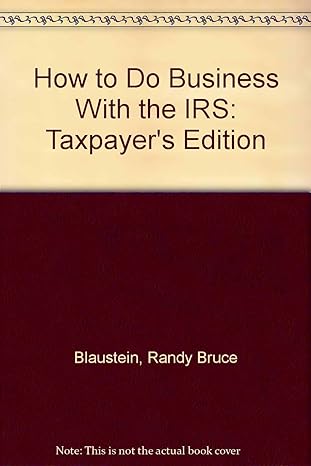 how to do business with the irs taxpayers edition randy bruce blaustein 0134054997, 978-0134054995