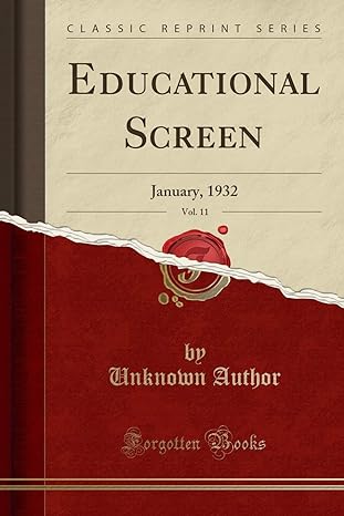 educational screen vol 11 january 1932 1st edition tnknomn 1527964302, 978-1527964303