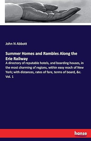 summer homes and rambles along the erie railway 1st edition john n abbott abbott 3337393489, 978-3337393489