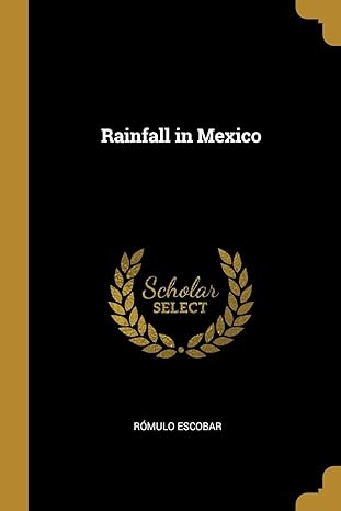 rainfall in mexico 1st edition romulo escobar 0530494655, 978-0530494654