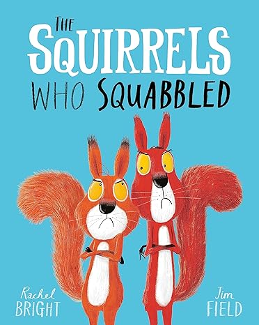 the squirrels who squabbled rachel bright 1st edition rachel bright 140834047x, 978-1408340479