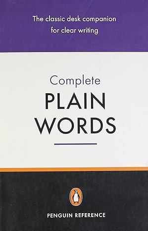 complete plain words revised edition ernest sir gowers ,sidney greenbaum ,janet whitcut 0140511997,