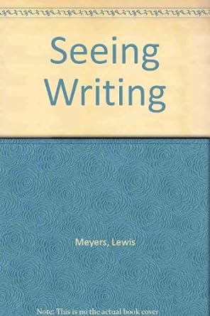 seeing writing 1st edition lewis meyer 0155794205, 978-0155794207