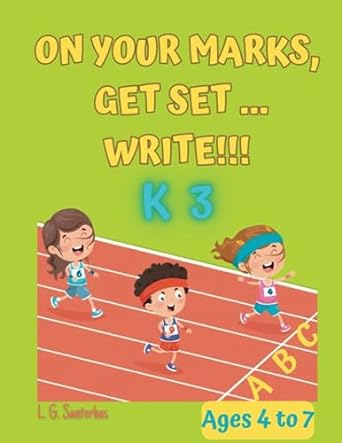 on your marks get set write kinder 3 1st edition l.g. santerbas 979-8851793684