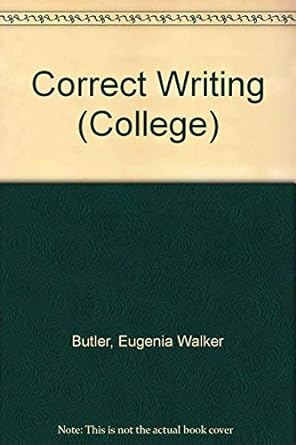 correct writing 3rd edition eugenia butler 0669054372, 978-0669054378