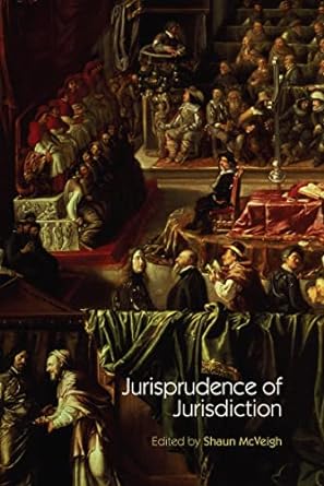 jurisprudence of jurisdiction 1st edition shaun mcveigh 1138992860, 978-1138992863