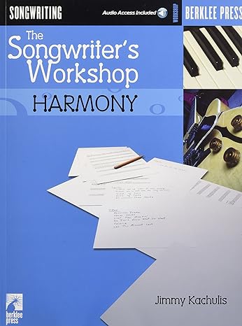 the songwriter s workshop harmony bk/online audio pap/com edition jimmy kachulis 0634026615, 978-0634026614