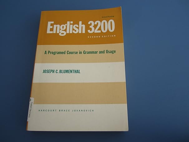 english 3200 a programmed course in grammar and usage 2nd revised edition joseph c. blumenthal 0155226754,