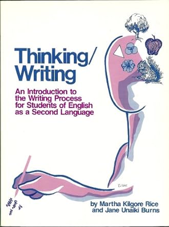 thinking/writing an introduction to the writing process for students of english as a second language 1st