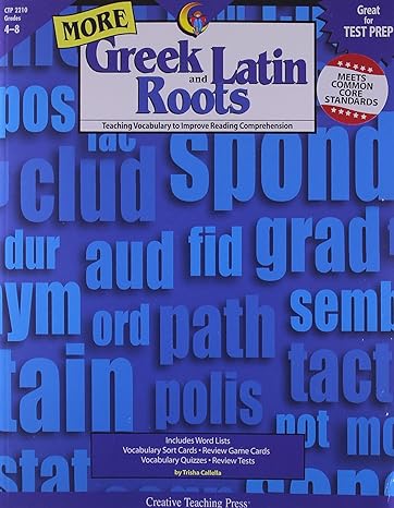 creative teaching press more greek and latin roots book 1st edition trisha callella 1591983282, 978-1591983286