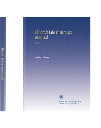 flitcraft life insurance manual v 4 1891 1st edition author unknown b002qeb53o