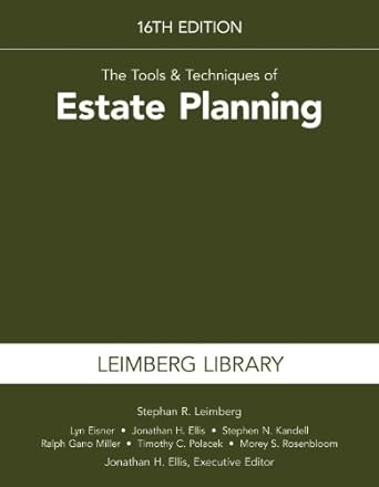 the tools and techniques of estate planning 16th edition stephan r. leimberg ,lyn eisner ,jonathan h. ellis