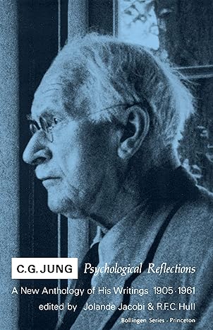 c g jung psychological reflections a new anthology of his writings 1905 1961 1st edition c. g. jung ,r. f.c.