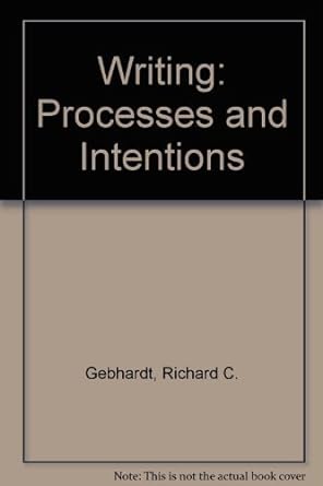 writing process and intentions instructor's edition richard c. gebhardt ,rodriques 0669091324, 978-0669091328