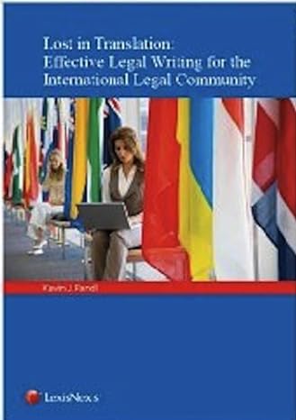 Lost In Translation Effective Legal Writing For The International Legal Community