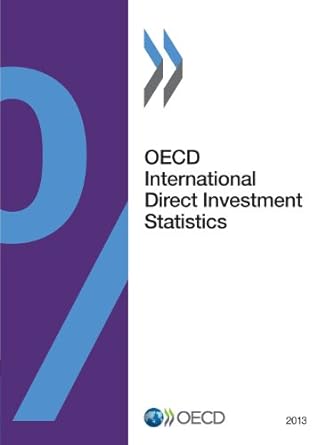 oecd international direct investment statistics 2013 1st edition organization for economic cooperation and