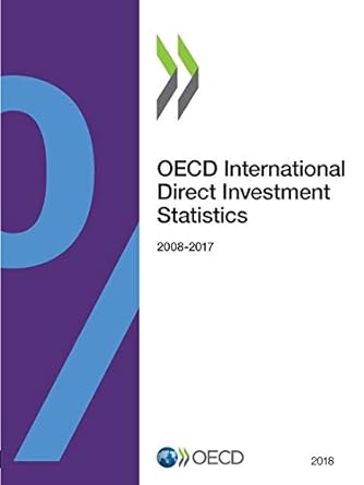 oecd international direct investment statistics 2018 1st edition oecd 9264472673, 978-9264472679