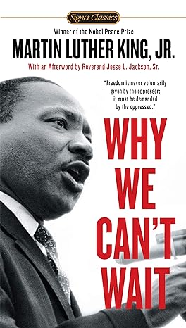 why we can t wait 1st edition dr. martin luther king jr. ,jesse jackson 0451527534, 978-0451527530