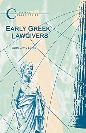 early greek lawgivers 1st edition john lewis 1853996971, 978-1853996979