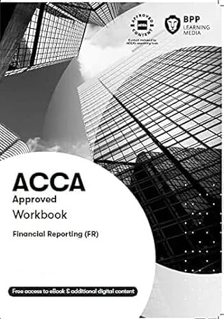 acca financial reporting workbook 1st edition bpp learning media 1509738045, 978-1509738045