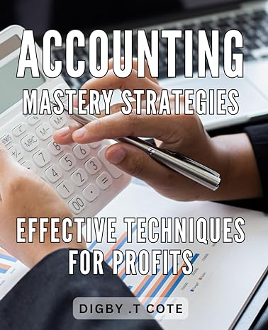 accounting mastery strategies effective techniques for profits maximize your businesss financial success with