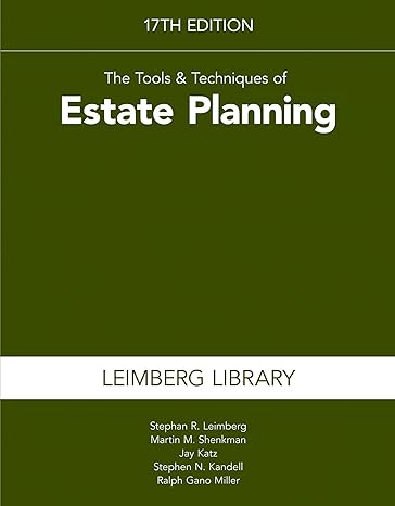 the tools and techniques of estate planning 17th edition stephan r. leimberg ,martin m. shenkman ,jay katz