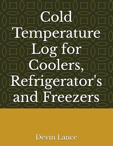 cold temperature log for coolers refrigerators and freezers 1st edition devin lance b0c7jzzc6v