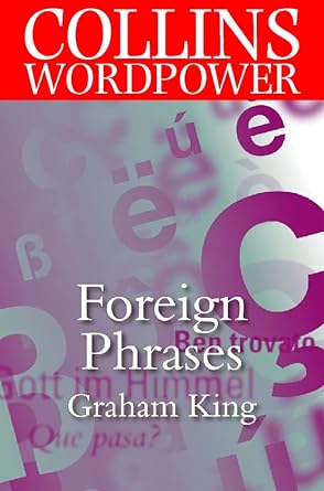 foreign phrases new edition graham king 0004723880, 978-0004723884