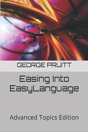 easing into easylanguage advanced topics edition george pruitt b0b7qpjxpn, 979-8843057053