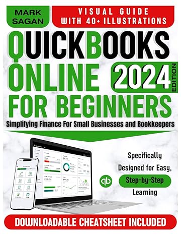 quickbooks online for beginners simplifying finance for small businesses and bookkeepers 1st edition mark