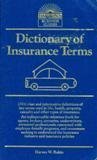 dictionary of insurance terms 1st edition harvey w. rubin 0812037723, 978-0812037722