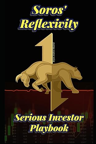 soros reflexivity serious investor playbook 1st edition bryan andrew madrid b0ctzt6smc, 979-8878520225