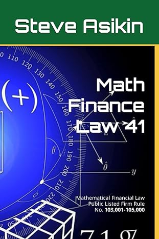 math finance law 41 mathematical financial law public listed firm rule no 103 001 105 000 1st edition steve