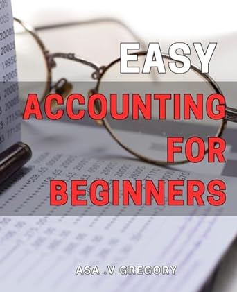 easy accounting for beginners master the basics of financial tracking with simple accounting techniques that
