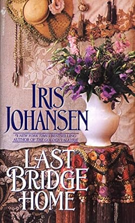 last bridge home 1st edition iris johansen 0553298712, 978-0553298710