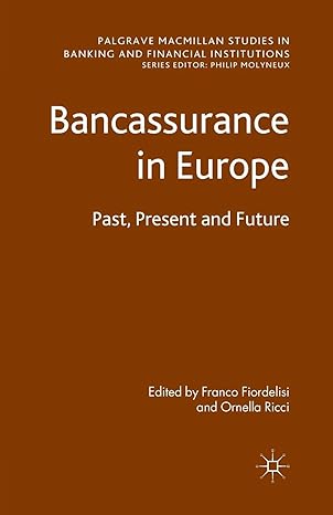 bancassurance in europe past present and future 1st edition ornella ricci ,f. fiordelisi 1349322598,