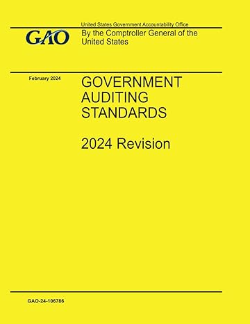 government auditing standards 2024 revision 1st edition united states government accountability office