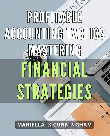 profitable accounting tactics mastering financial strategies unlock financial success expert accounting