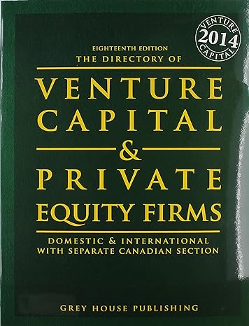 the directory of venture capital and private equity firms 2014 print purchase includes 1 year free online