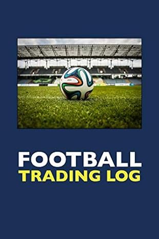 football trading log record your trades with accuracy and in detail 1st edition ken mackenzie 1095996592,