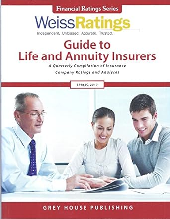 weiss ratings guide to life and annuity insurers spring 2017 0 107th edition ratings weiss 1682174239,