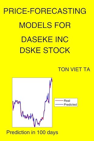 price forecasting models for daseke inc dske stock 1st edition ton viet ta b092cbml13, 979-8737159450