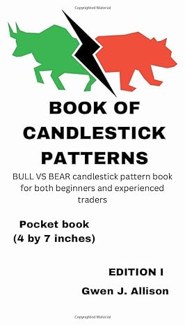 book of candlestick patterns bull vs bear candlestick pattern book for both beginners and experienced traders