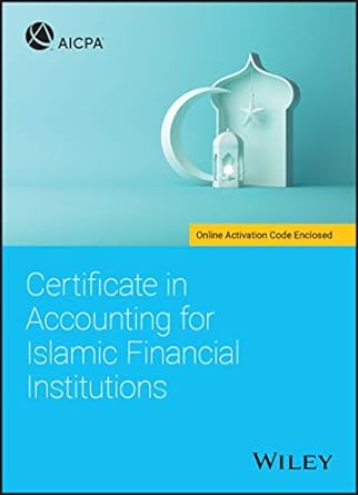 certificate in accounting for islamic financial institutions 1st edition aicpa 1119696844, 978-1119696841