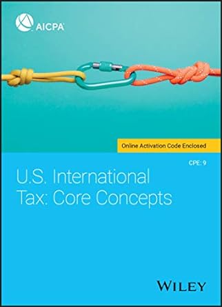 u s international tax core concepts 1st edition aicpa 1119696860, 978-1119696865