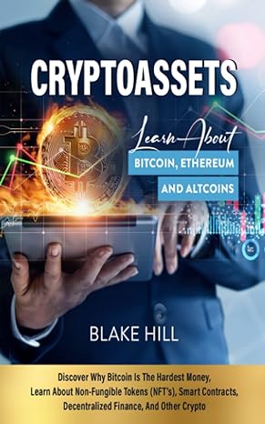 cryptoassets learn about bitcoin ethereum and altcoins discover why bitcoin is the hardest money learn about