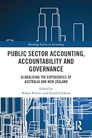 public sector accounting accountability and governance 1st edition robyn pilcher ,david gilchrist 0367588447,