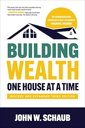 building wealth one house at a time revised and expanded 3rd edition john schaub 1264679556, 978-1264679553